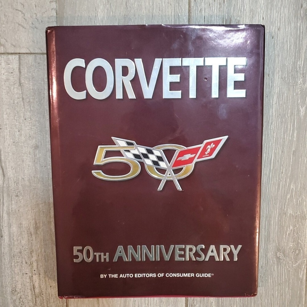 CORVETTE: 50th Anniversary - 2005, Hardcover, Dust Jacket